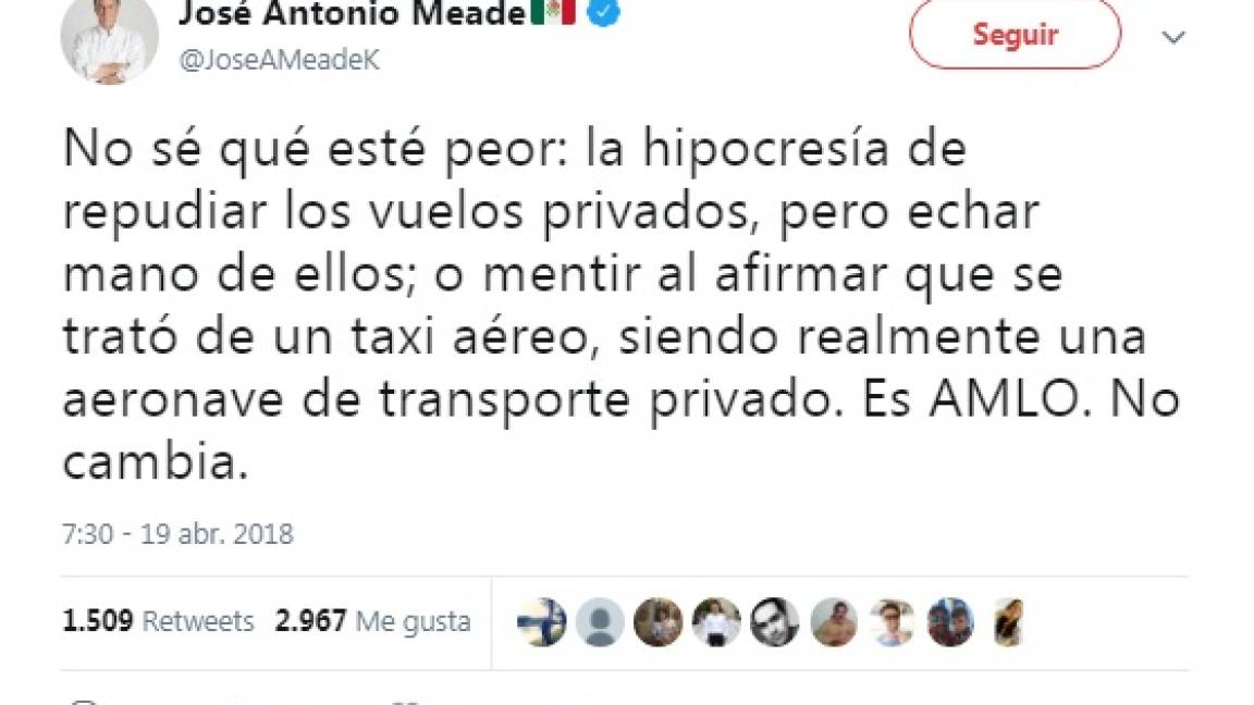 Meade vuelve a señalar la &quot;hipocresía&quot; y mentira de López Obrador