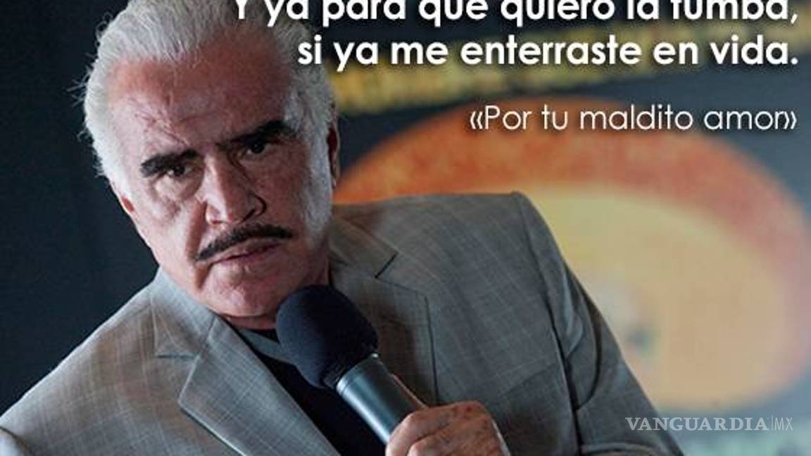 $!"Sigo siendo el rey" y otras 14 frases con las que recordaremos a Vicente Fernández