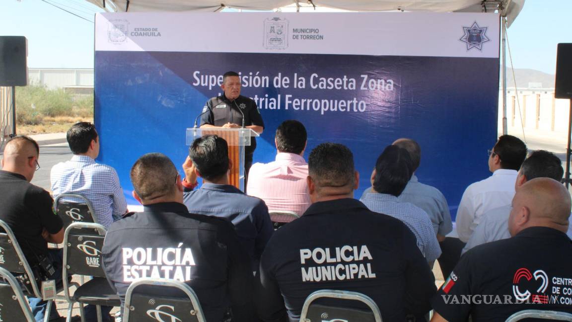 Torreón: Supervisan operación de caseta de vigilancia en la Zona Industrial Ferropuerto