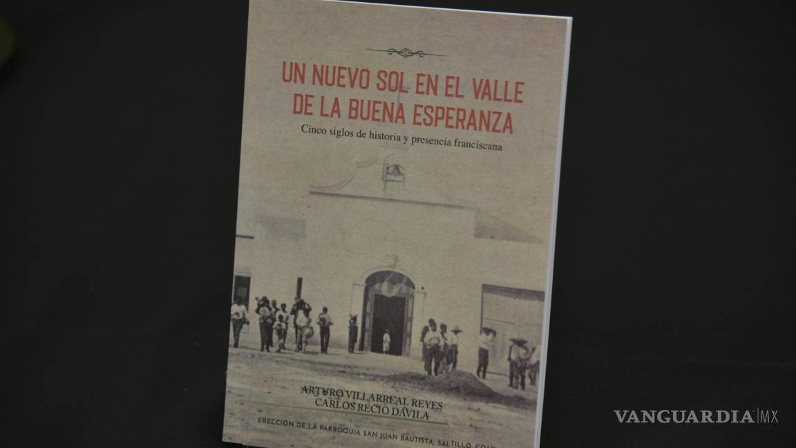 Recuperan la historia del valle de Derramadero y la presencia franciscana en nuevo libro