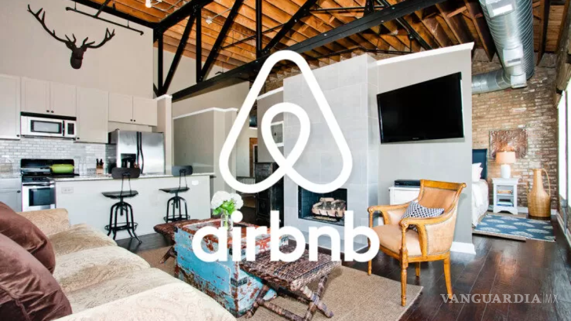 Alerta especialista: Airbnb pone en riesgo oferta y costo de renta de vivienda en Coahuila