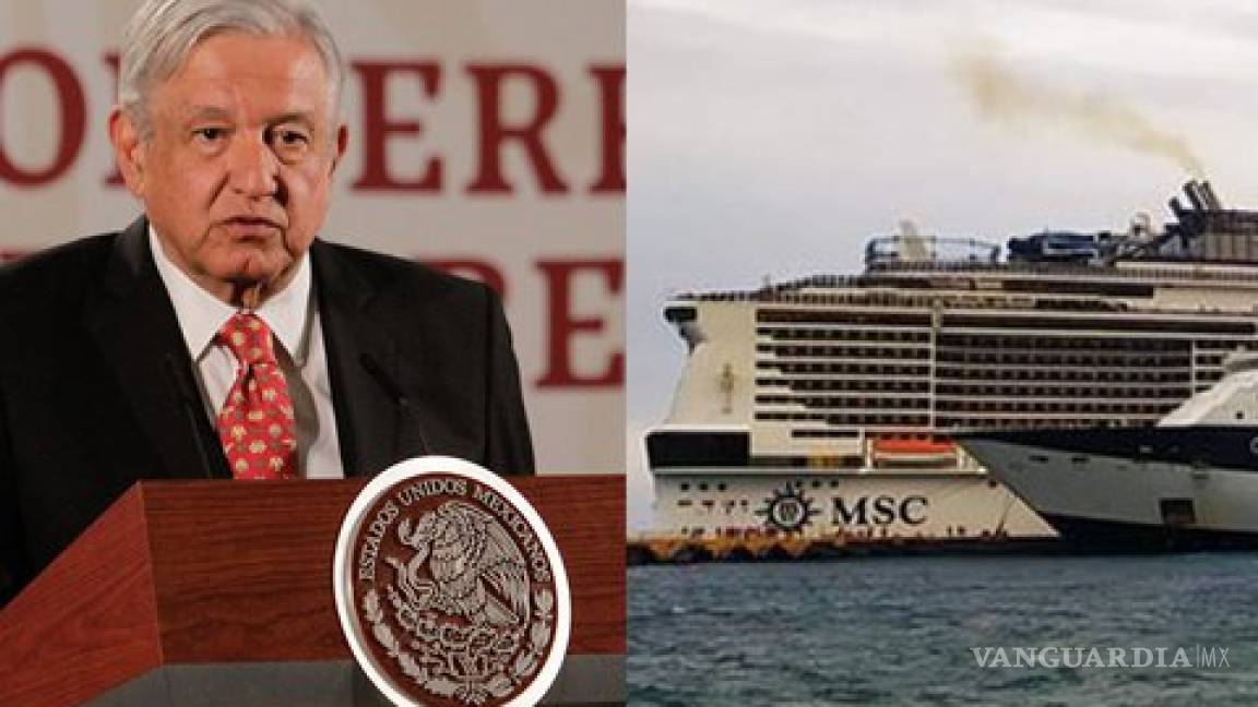 México está preparado para enfrentar el coronavirus: AMLO sobre atraque de crucero MSC Meraviglia en Cozumel