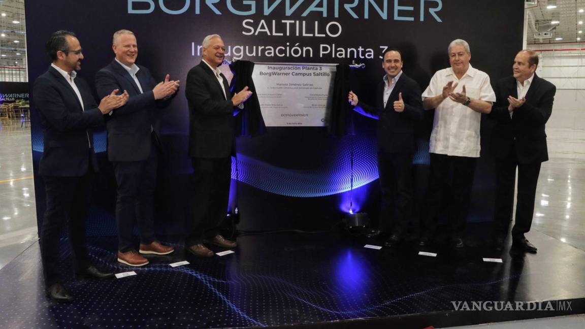 Crece BorgWarner en Saltillo: inaugura su planta 3 y lo califica como un hito