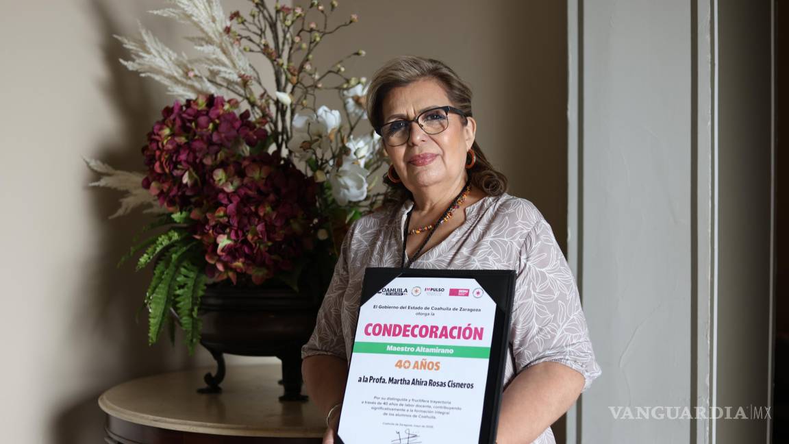 Día del Maestro Coahuila: Martha Ahira Rosas, 40 años de vocación