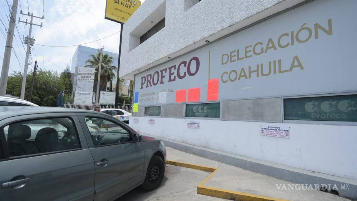 Buscan que Procuraduría del Consumidor vuelva a abrir sus oficinas en Coahuila