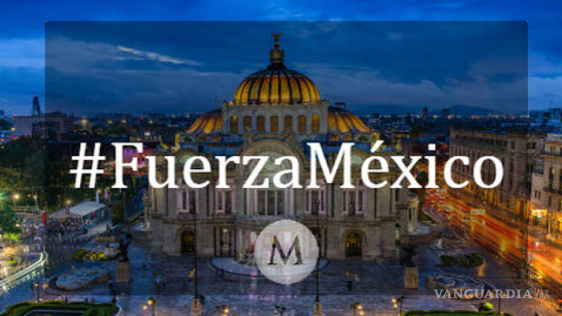 El hashtag #FuerzaMéxico revive tras sismo de 7.2