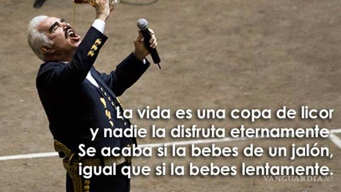 $!"Sigo siendo el rey" y otras 14 frases con las que recordaremos a Vicente Fernández