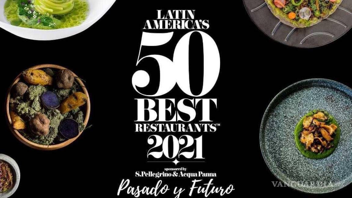 11 restaurantes mexicanos son reconocidos en los Latin America’s 50 Best Restaurants 2021