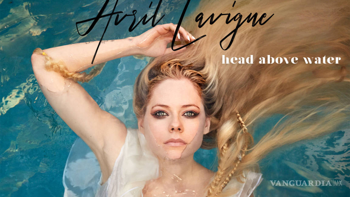 Avril Lavigne regresa a la escena con 'Head above water'