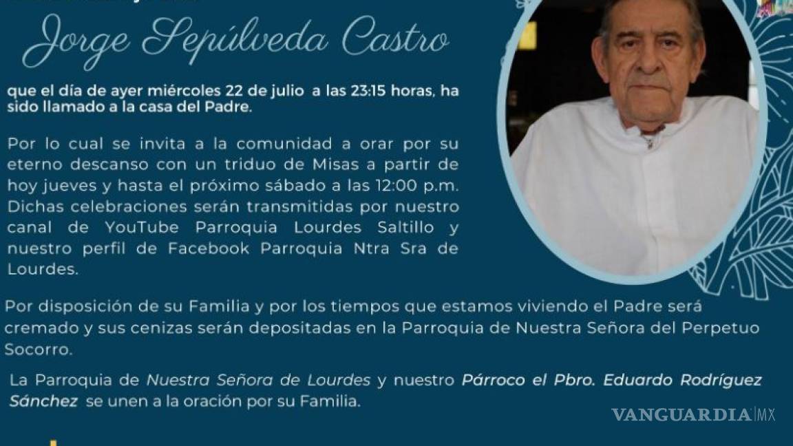 Fallece el sacerdote Jorge Sepúlveda, párroco de Nuestra Señora de Lourdes en Saltillo