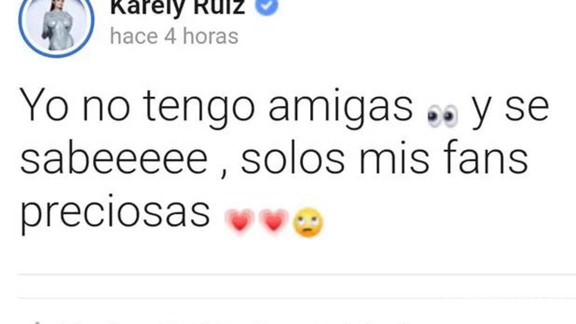 $!‘Yo NO tengo amigas’, dice Karely Ruiz tras mensaje de la ex de Santa Fe Klan