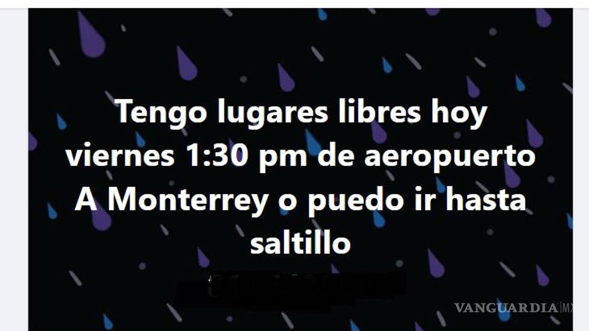 $!En redes sociales hay grupos donde se ofrecen lugares para trasladarse a la terminal aérea de Monterrey.