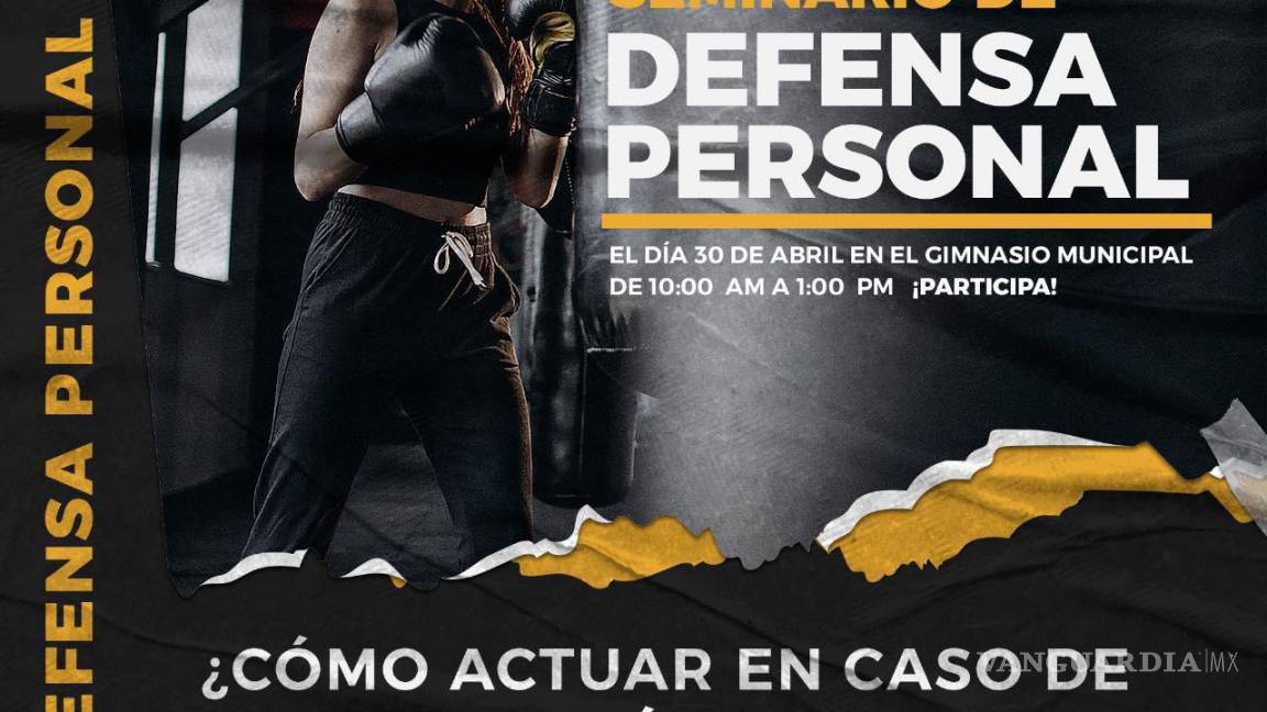 Municipio de Ramos Arizpe invita a seminario de defensa personal gratuito