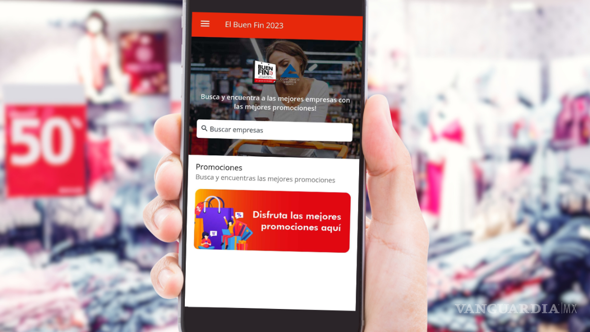 $!Utiliza la aplicación oficial para encontrar las mejores promociones durante los cuatro días de El Buen Fin 2023