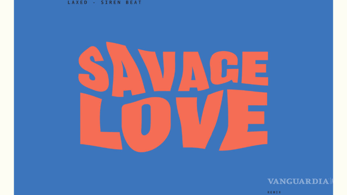 Ponle Play: ‘Savage Love’ | ‘Levitating (Remix)’ | ‘Better’