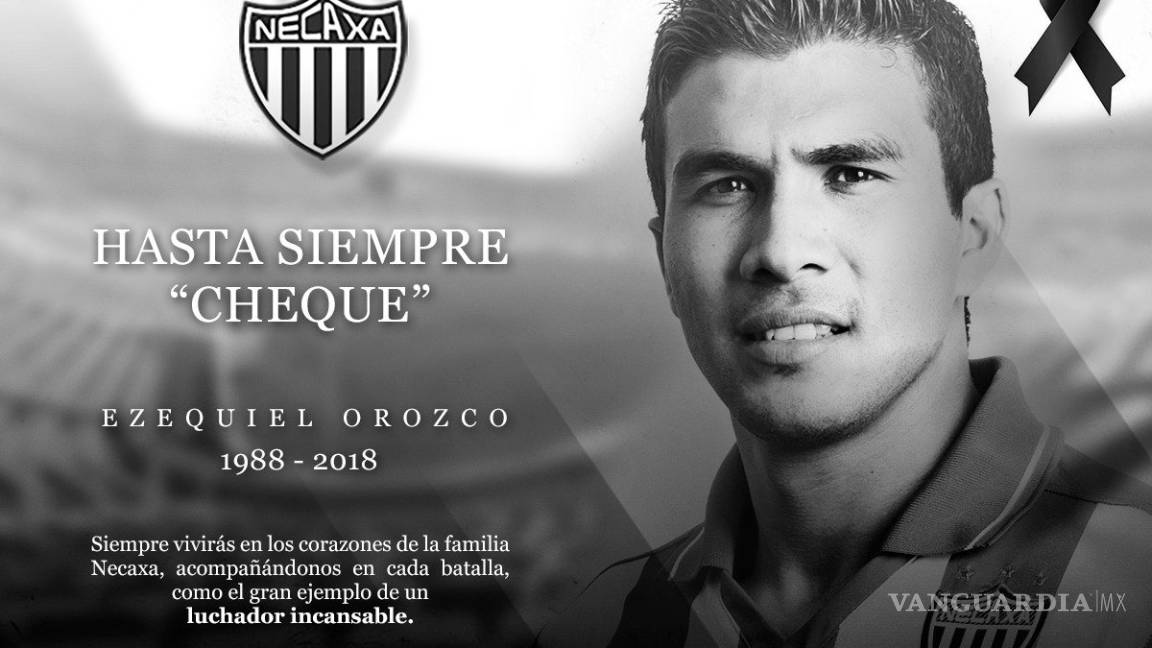 Mundo del futbol lamenta el fallecimiento de 'Cheque' Orozco