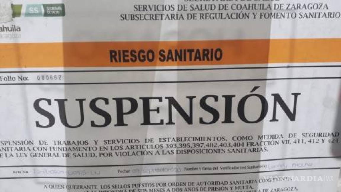 Aplica Salud en Coahuila 18 suspensiones a negocios por mala higiene