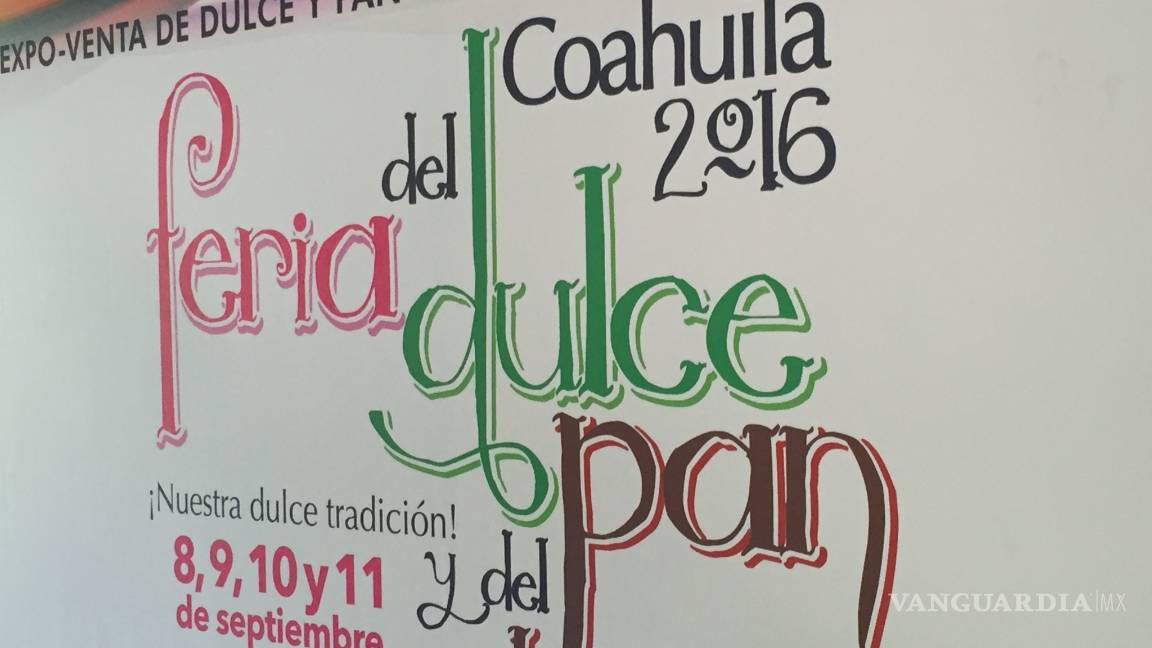 $!Anuncian Feria del Dulce y Pan en Coahuila