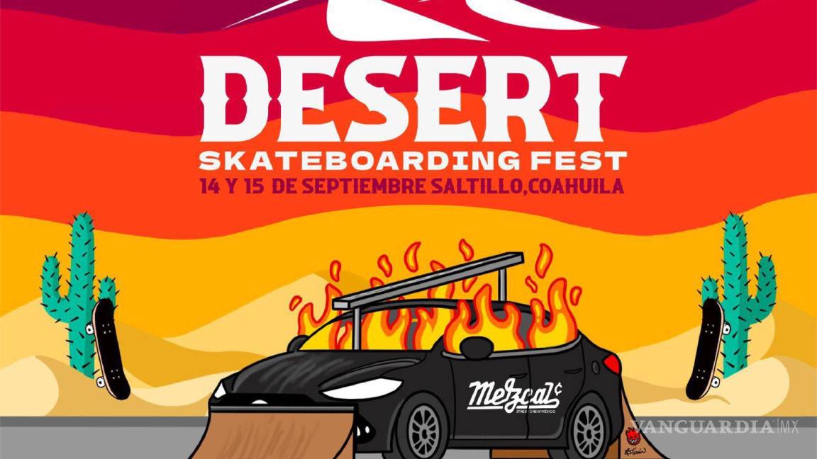 Desert Skateboarding Fest Saltillo se prepara para un evento sin precedentes en el skateboarding nacional