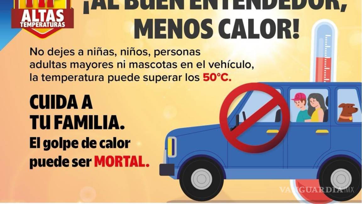 Por ondas de calor, Protección Civil de Sabinas emite recomendaciones