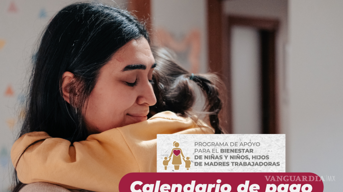 Programa del Bienestar Madres Trabajadoras: Este es el calendario de pagos del bimestre enero-febrero 2024
