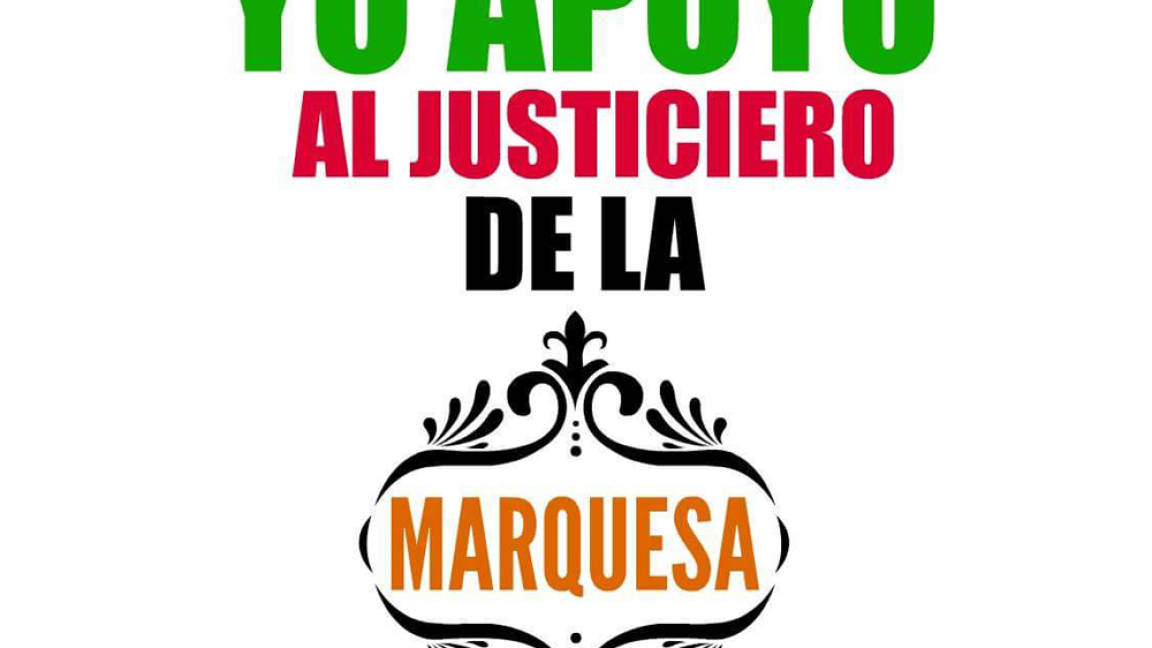 Ciudadanos hacen pacto para proteger al JusticieroDeLaMarquesa