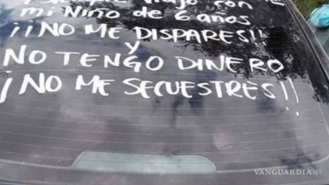 $!'No dispares bebé a bordo', 'Somos familia, no delincuentes '... las frases con las que automovilistas piden piedad a sicarios y policías en Tamaulipas