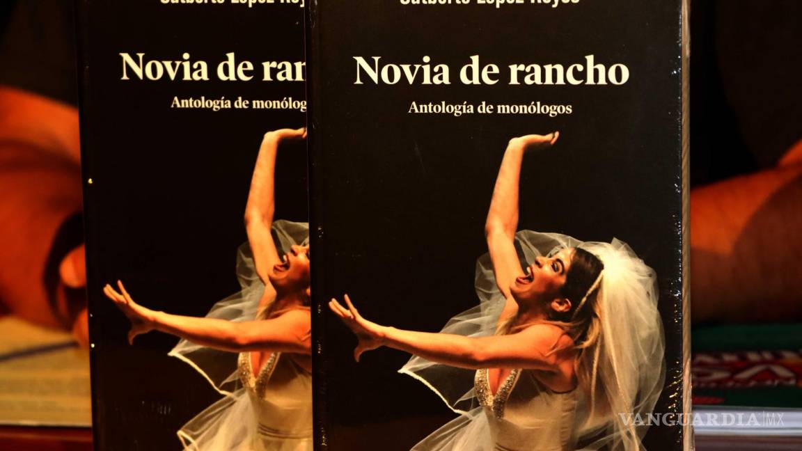 ‘Novia de rancho’, Cutberto López presenta su Antología de Monólogos