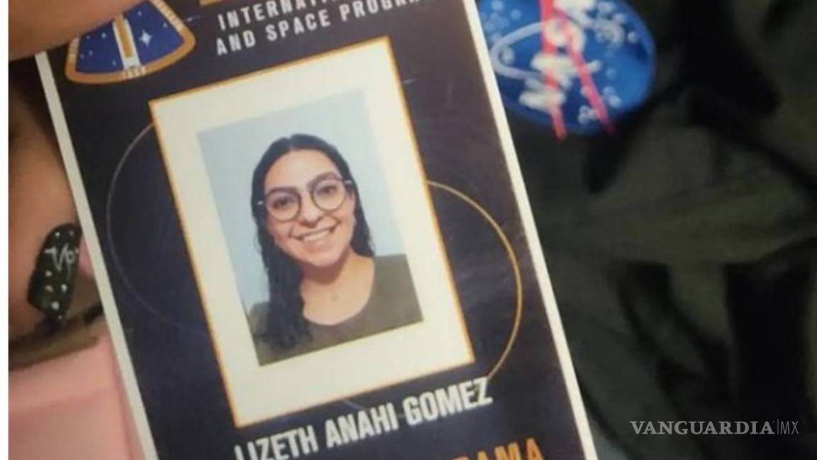 Lizeth Gómez, la saltillense que logró su sueño de llegar a la NASA