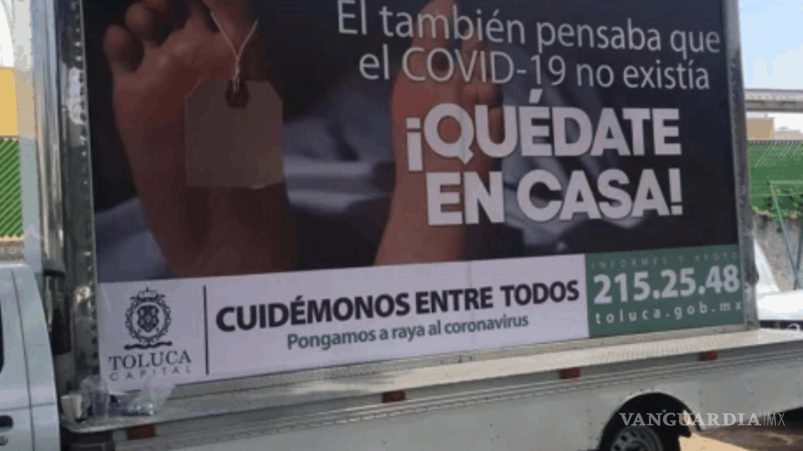 &quot;¿Prefieres estar en casa o en una caja&quot; La polémica campaña contra el COVID-19 en Toluca