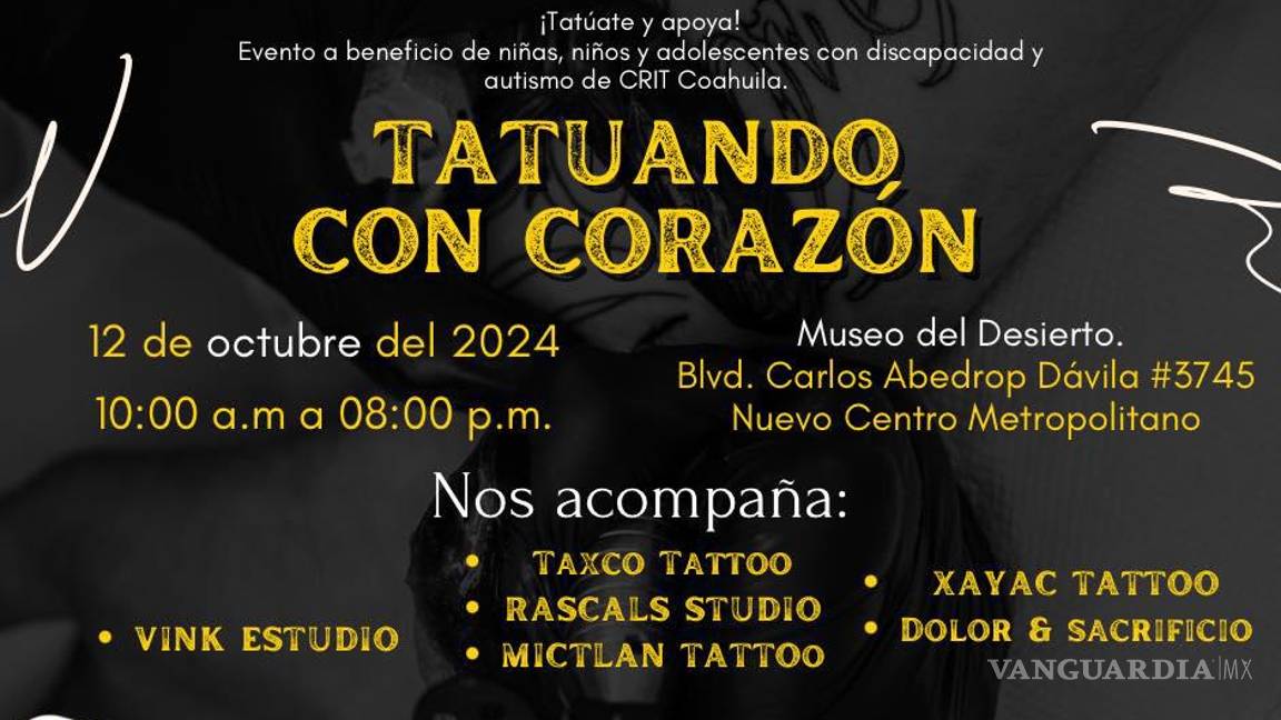 $!Artistas del tatuaje de Saltillo se unen para recaudar fondos en beneficio del CRIT Coahuila.