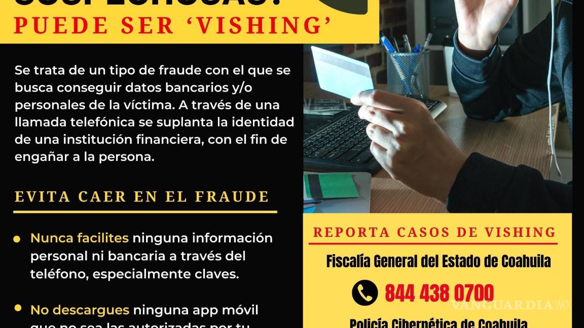 $!Aquí podrás encontrar información y como actuar ante un caso de “vishing”.