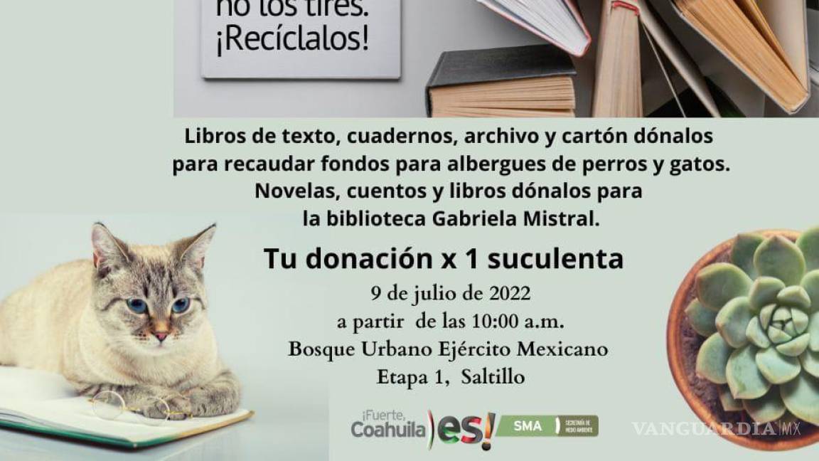 Saltillo: ¡trae tus libros y ayuda a un animalito!; SMA convoca a donación de papelería