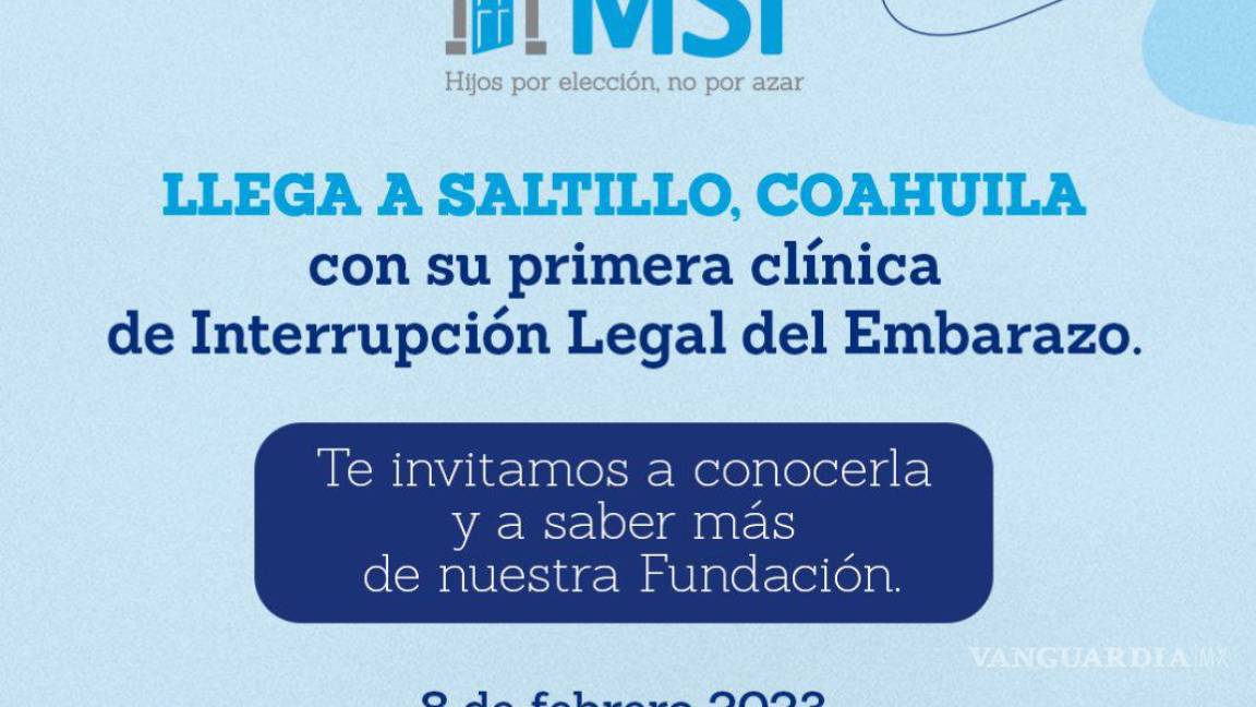 Inaugurarán clínica de Interrupción Legal del Embarazo en Saltillo; pertenece a la Fundación Mujeres sin Imposibles