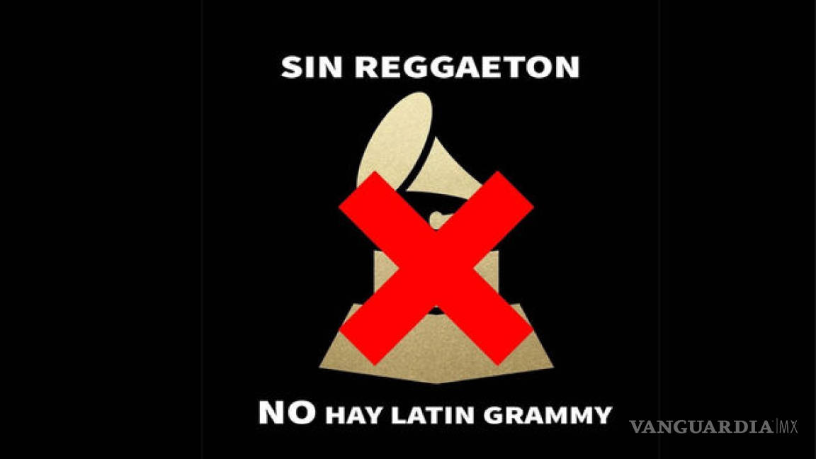 'Sin Reggaetón No Hay Latin Grammy', el movimiento de los reggaetoneros en contra de los Latin Grammy