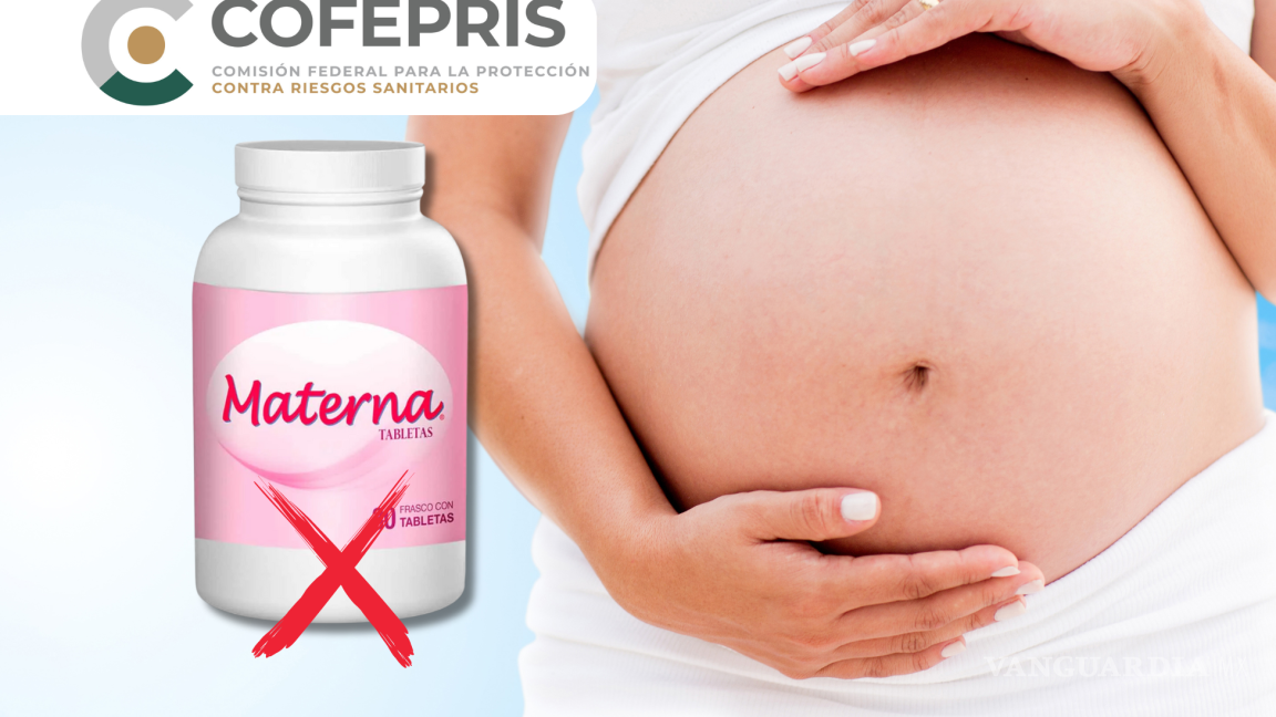 Alerta de Cofepris por adulteración de ‘Materna Vitaminas’ para la preconcepción y embarazo