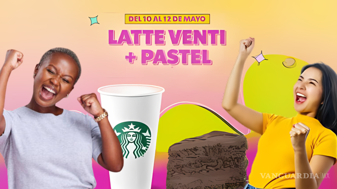 Starbucks celebra el Día de las Madres con una oferta especial: Latte Venti y pastel a un precio único