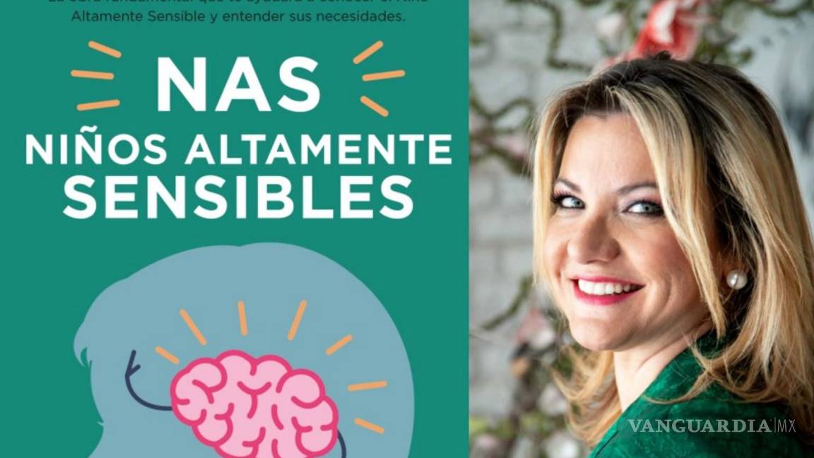 $!(Izquierda) Portada de NAS, Niños Altamente Sensibles. (Derecha) Psicóloga infantil Úrsula Perona.