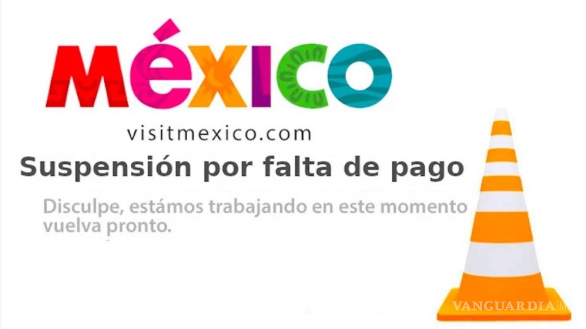 La página web de Visit México fue suspendida por falta de pago; Sectur lo desconoce