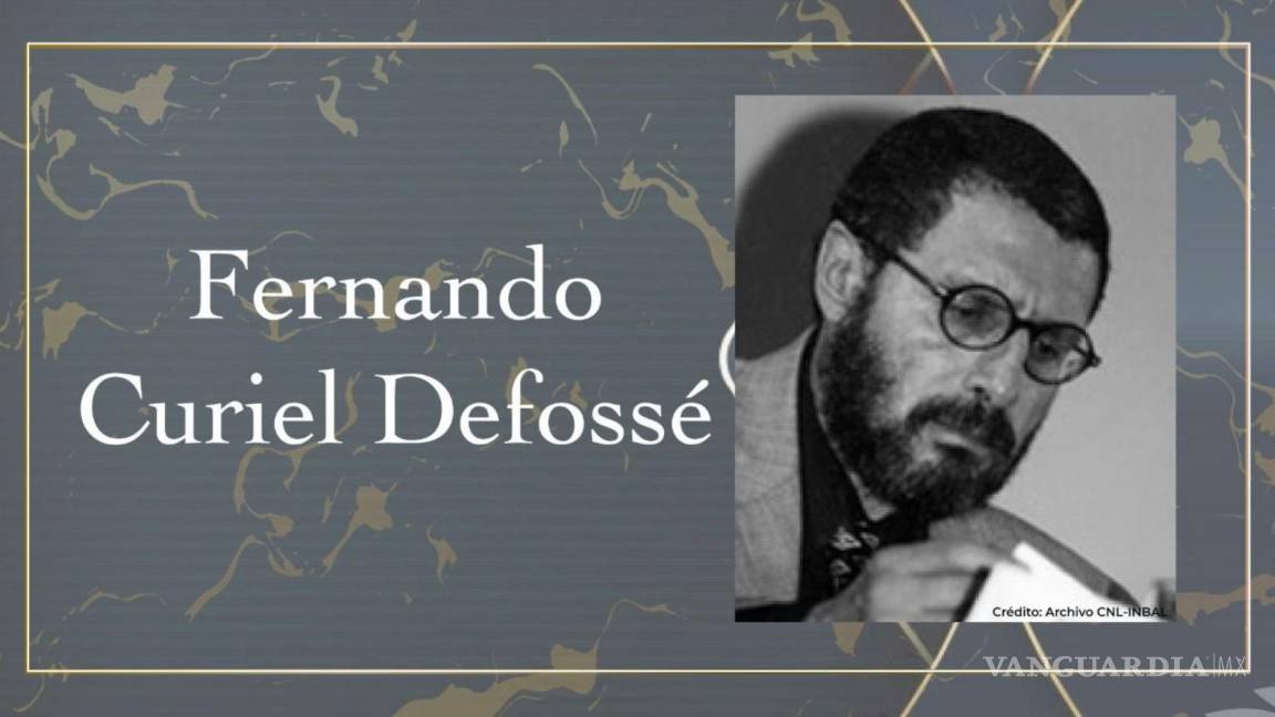 Muere Fernando Curiel Defossé, escritor e investigador
