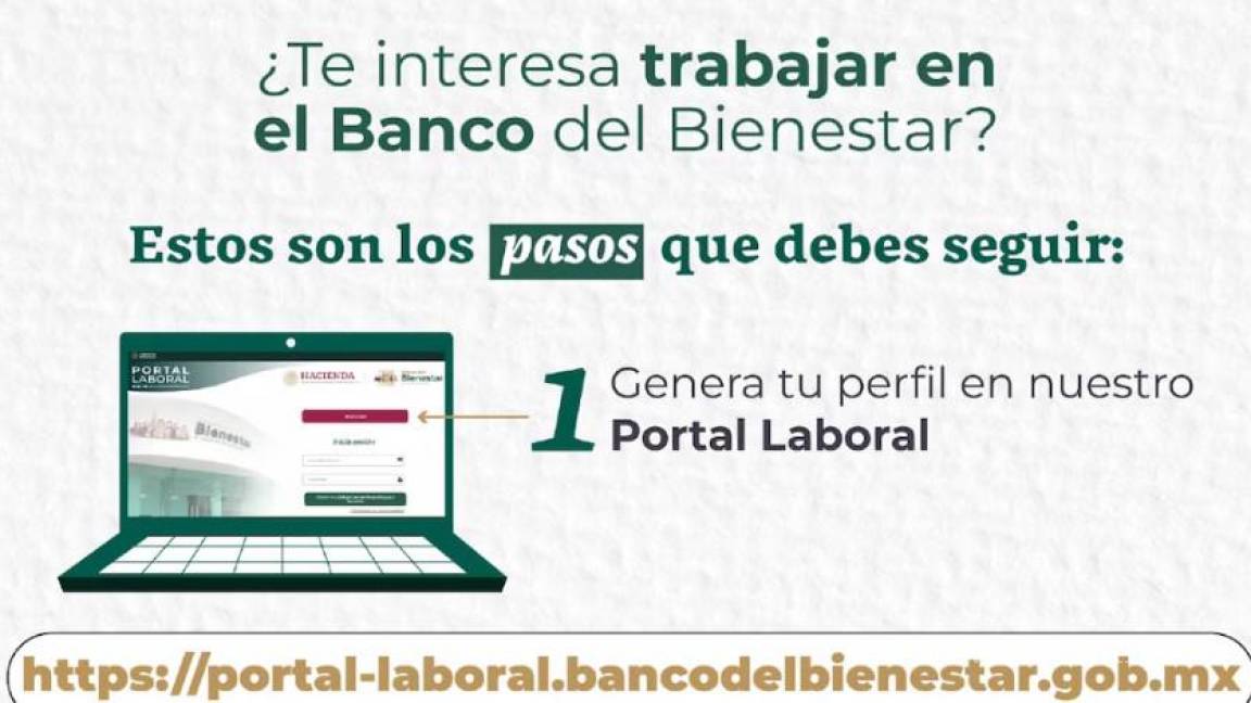 ¿Buscas empleo? El Banco del Bienestar te invita a registrarte para formar parte de su plantilla laboral