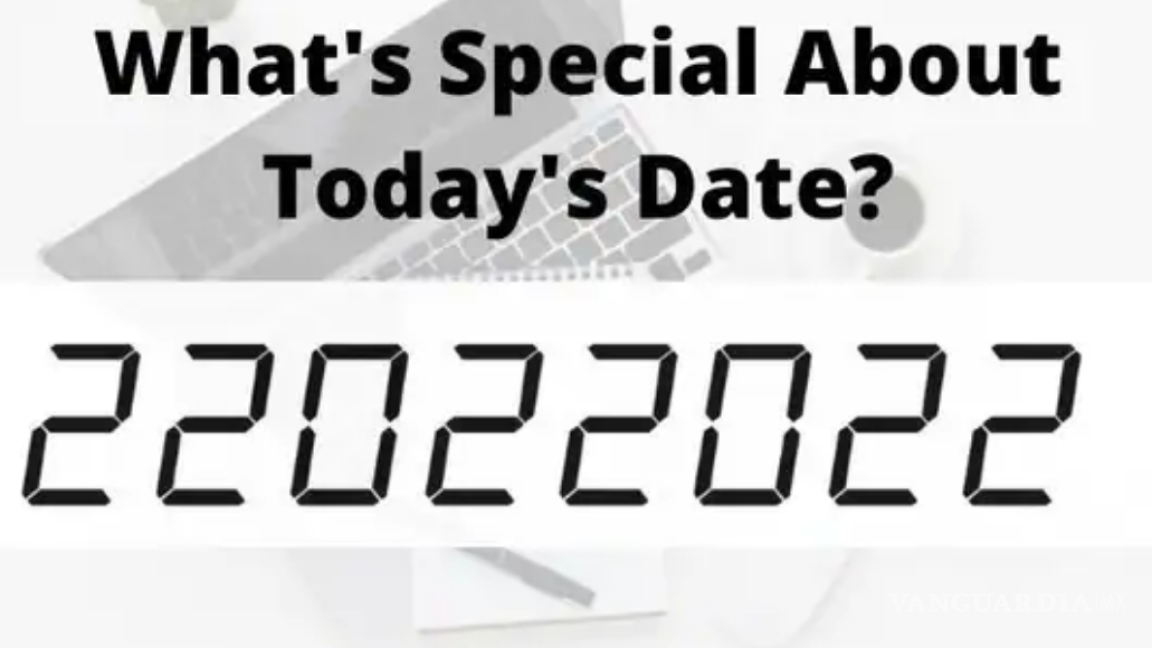 ¿Porqué es especial la fecha de hoy, 22/02/2022?
