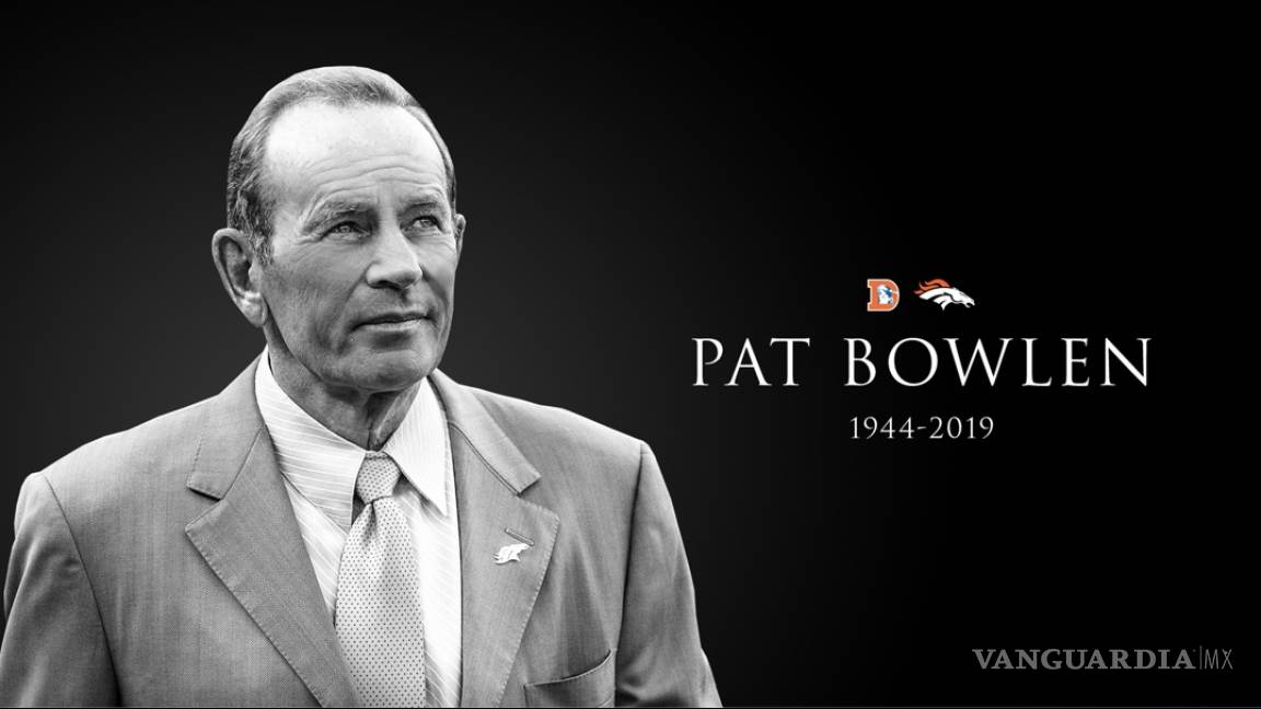 Pat Bowlen deja a los Broncos de Denver, Fallece a los 75 años