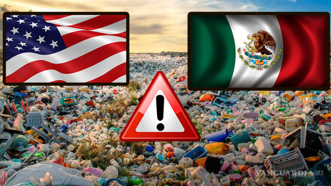 ¡Alarmante! Toneladas de basura recibirá México de Estados Unidos