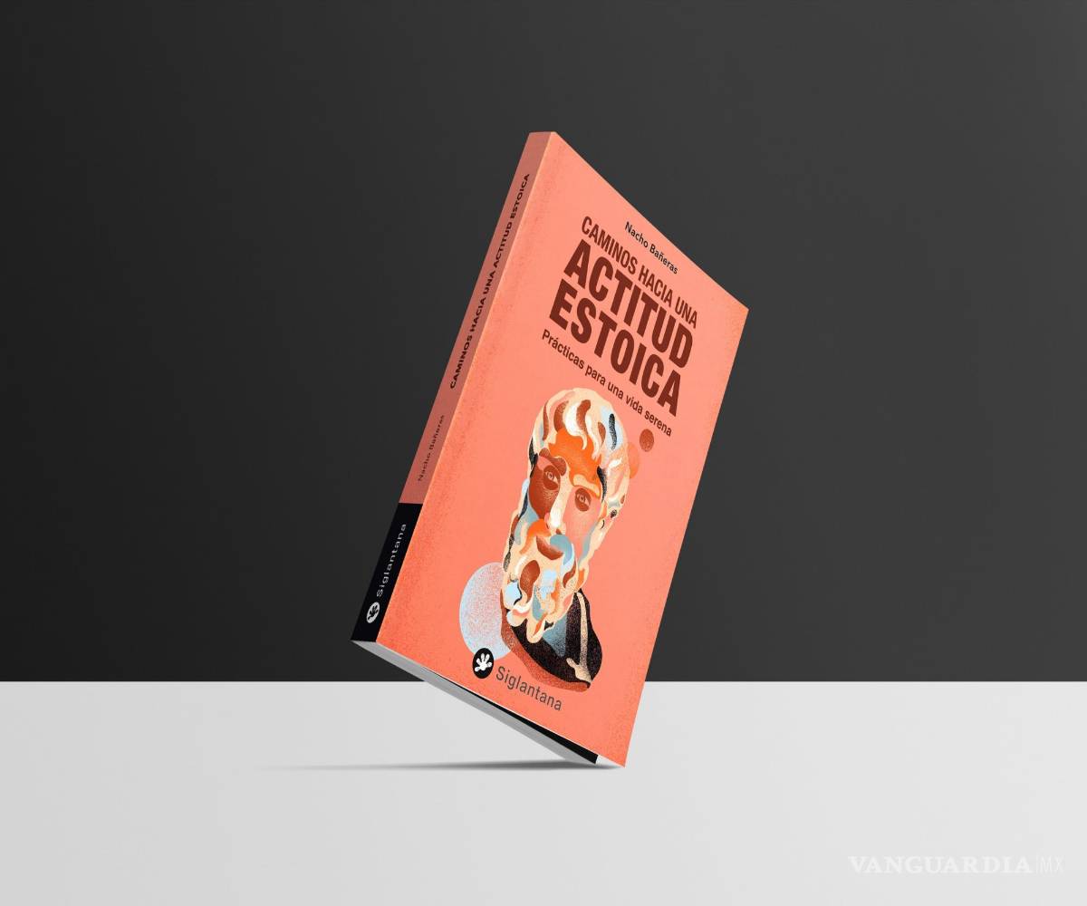 $!Fotomontaje libro 'Caminos hacia una actitud estoica'.