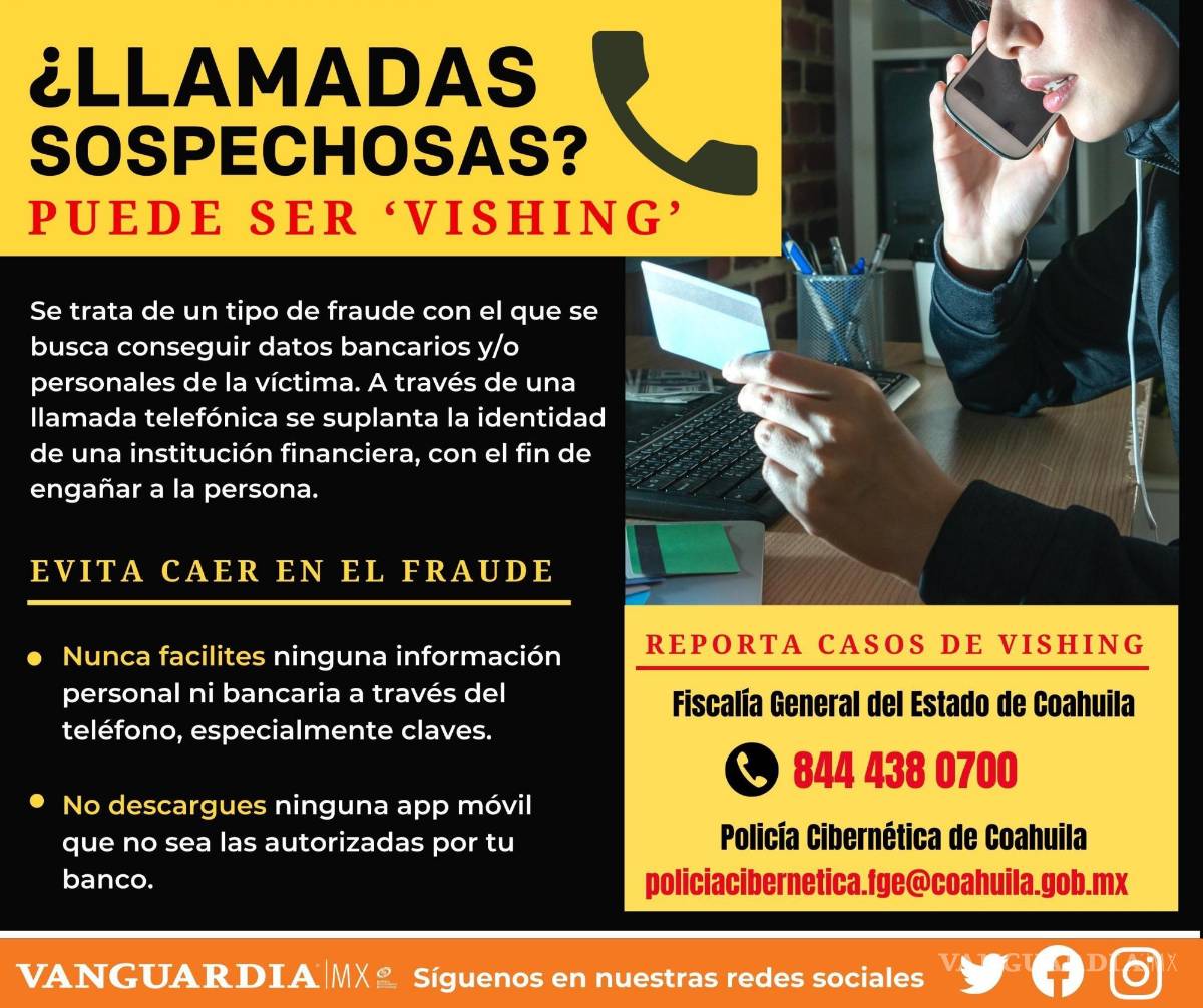 $!Aquí podrás encontrar información y como actuar ante un caso de “vishing”.