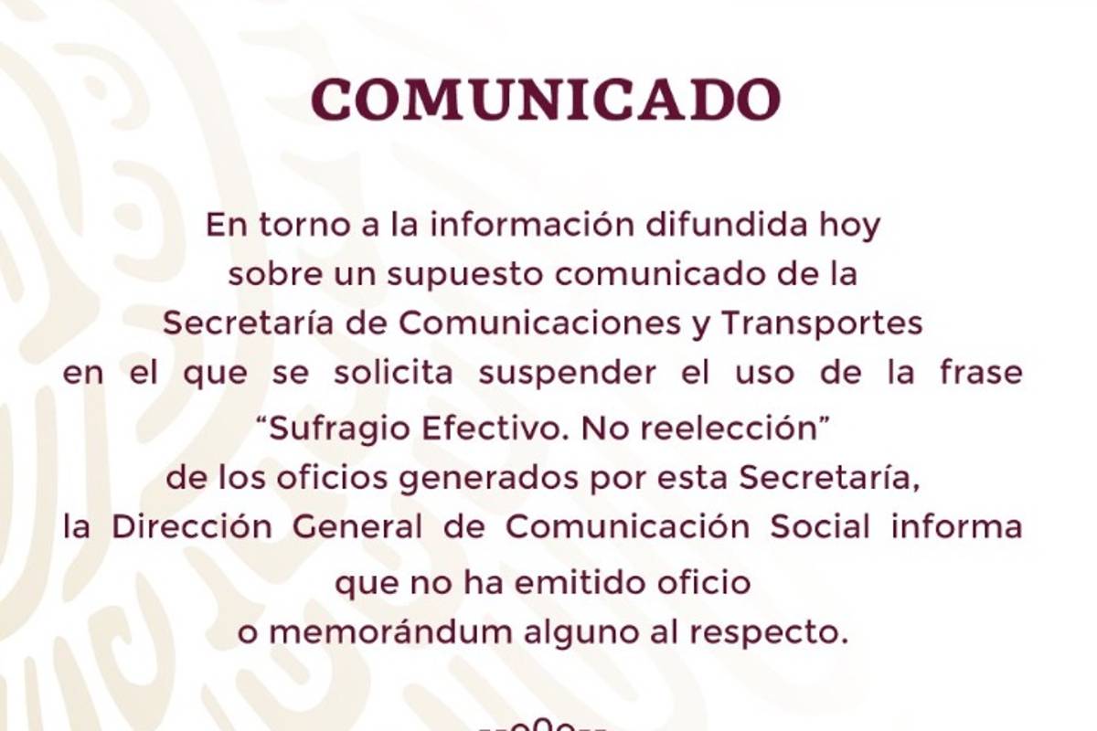 Responde la SCT a polémica por la frase 'Sufragio efectivo, no reelección'