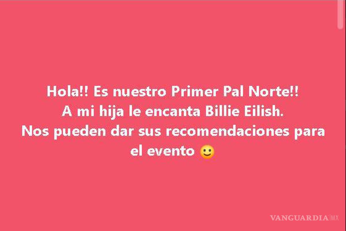 $!Madre de familia pide consejos para asistir a festival Pa’l Norte con su hija.