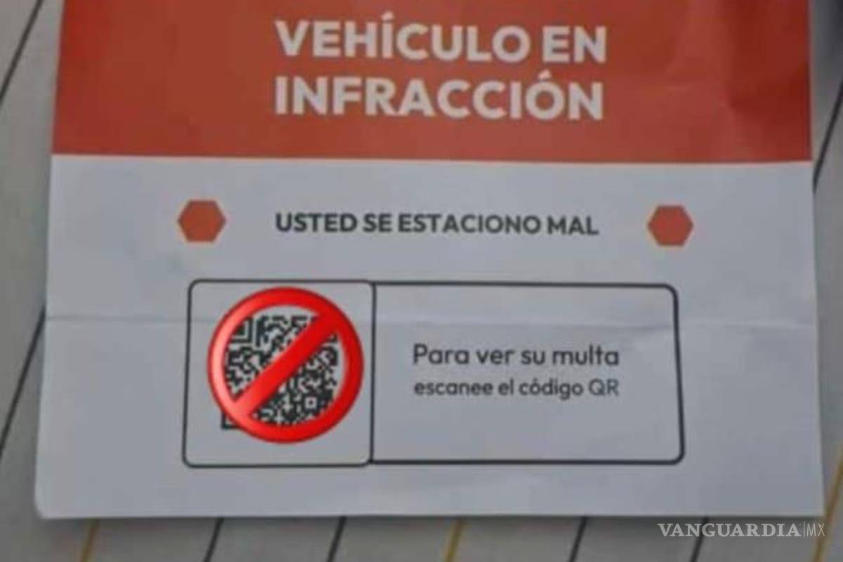 Estafas con códigos QR en Coahuila: alertan sobre ‘multas falsas’ que buscan robar información personal