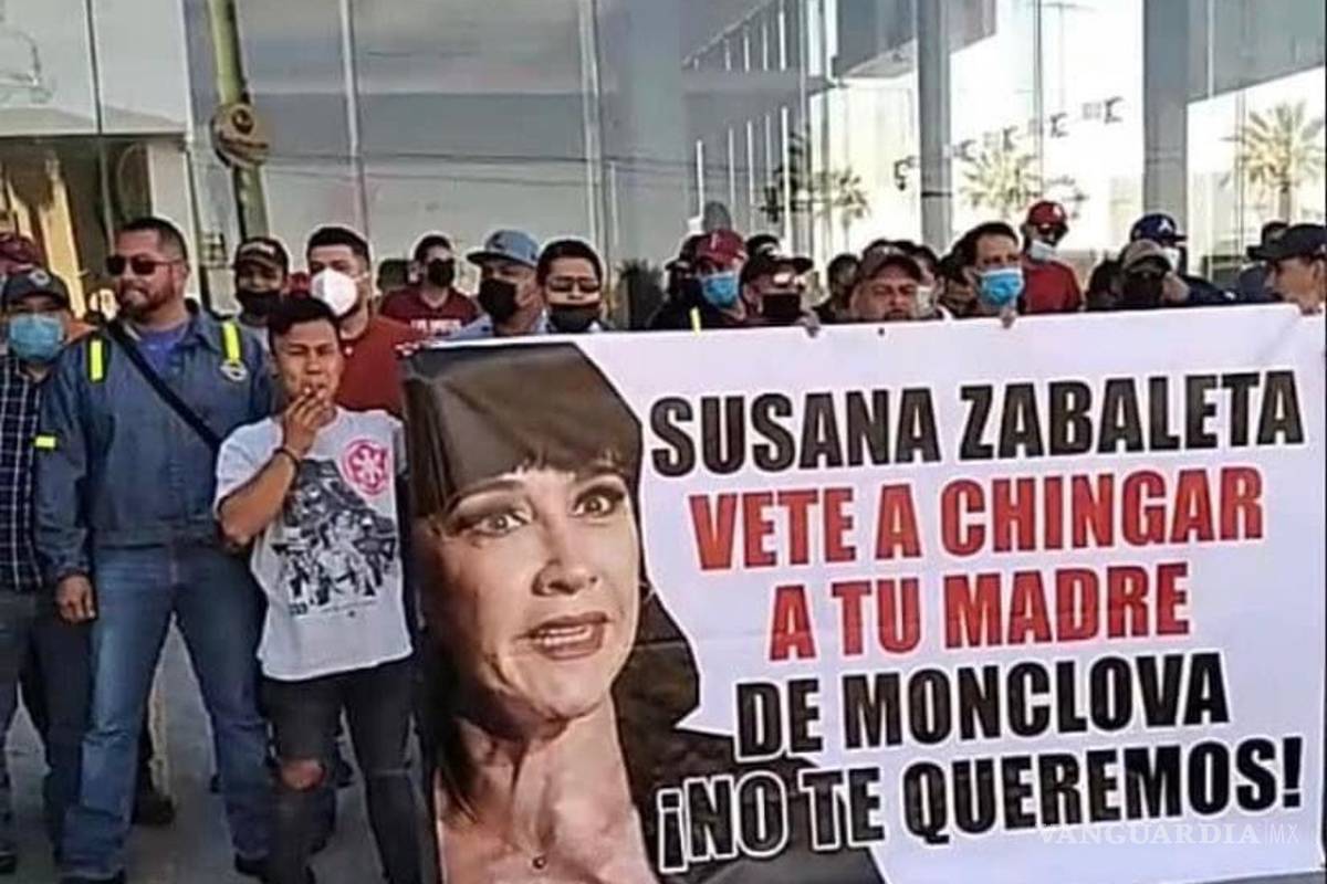 “Susana Zabaleta vete a... tu madre”: obreros de AHMSA se manifiestan en Monclova contra la actriz